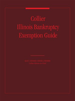 cover image of Collier Illinois Bankruptcy Exemption Guide